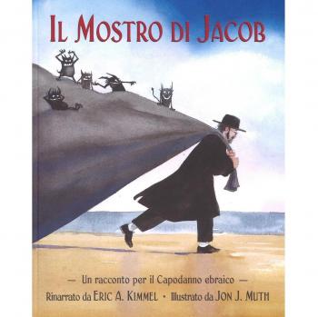Il mostro di Jacob. Un racconto per il Capodanno ebraico