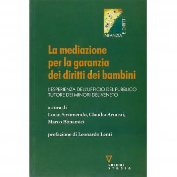 La mediazione per la garanzia dei diritti dei bambini. L'esperienza dell'Ufficio del pubblico tutore dei minori del Veneto