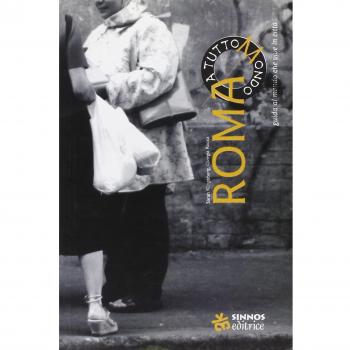 Roma a TuttoMondo. Guida al mondo che vive in città